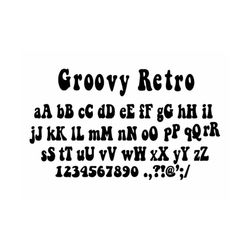 groovy font svg, groovy alphabet svg, retro font svg,  groovy font clipart, groovy font cut files, groovy letters cricut