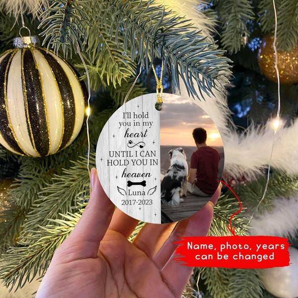 Personalized Pet Memorial Christmas Photo Ornament, I'll Hold You in My Heart Ornament Keepsake, Photo Ornaments for Loss of Dog Cat Pet - 4.jpg