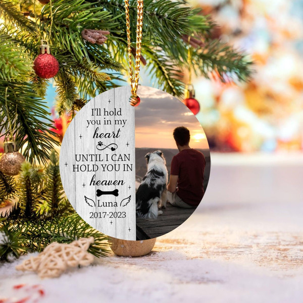 Personalized Pet Memorial Christmas Photo Ornament, I'll Hold You in My Heart Ornament Keepsake, Photo Ornaments for Loss of Dog Cat Pet - 5.jpg