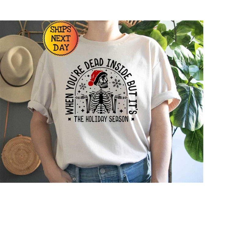 MR-11102023163041-dead-inside-but-its-the-holiday-season-shirt-funny-ugly-image-1.jpg