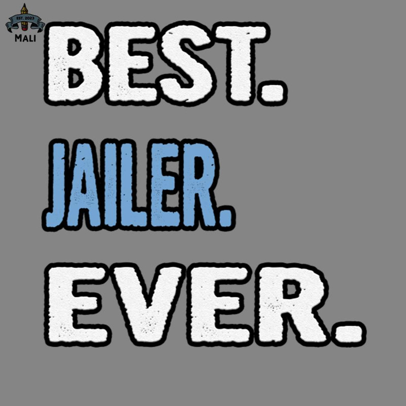 ML250936-Best Jailer Ever Birthday Gift Idea PNG.jpg