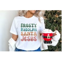 christmas shirt, dance like frosty shine like rudolph give like santa love like jesus, christmas shirt, happy christmas