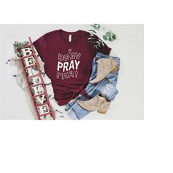 pray shirt, prayer shirt, faith shirt, religious shirt, christian apparel, easter day outfit, easter shirt, church shir