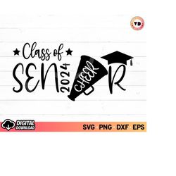 senior cheer mom cheer dad 2024 svg, class of 2024 shirt svg, cheer megaphone svg, high school graduation svg, graduatio