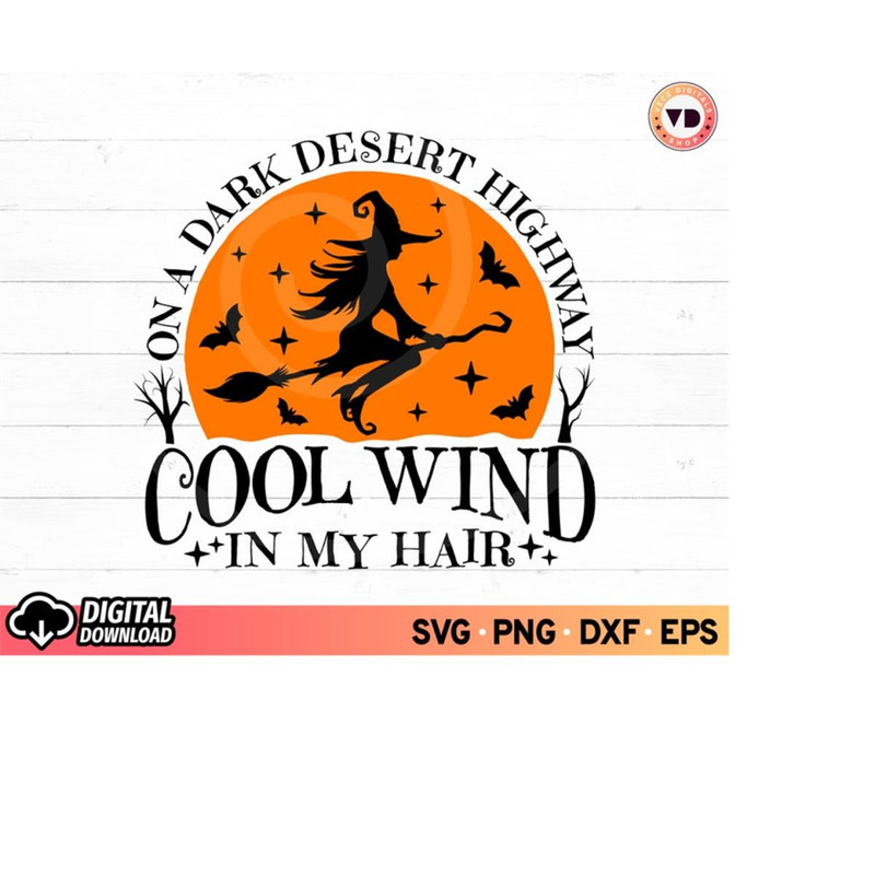 MR-1110202317580-on-a-dark-desert-highway-cool-wind-in-my-hair-svg-witch-svg-image-1.jpg