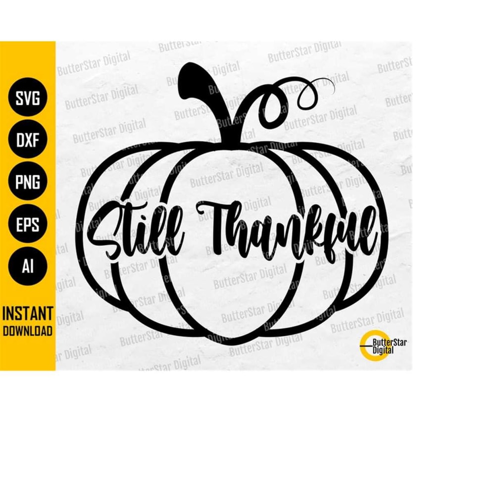 MR-1110202318282-still-thankful-svg-happy-thanksgiving-day-pumpkin-t-shirt-image-1.jpg