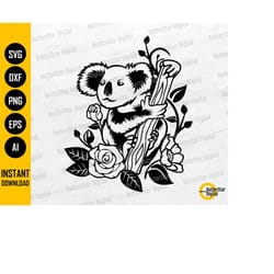 cute koala svg | koala bear with flowers svg | animal decal shirt graphics | cricut cut file printable clipart vector di