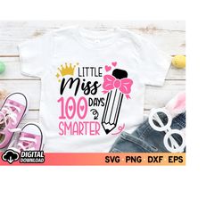 Little Miss 100 Days Smarter SVG, 100th Day of School Svg Teacher, Happy 100 Days of School, 100 Days of School Svg Girl