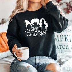 i smell children sweatshirt, sanderson sisters, halloween shirt, witches broom shirt, halloween witches, halloween party