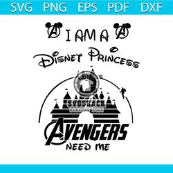 i am a disney princess unless avengers need me shirt svg, funny shirt, disney princess, disney shirt svg, marvel avenger