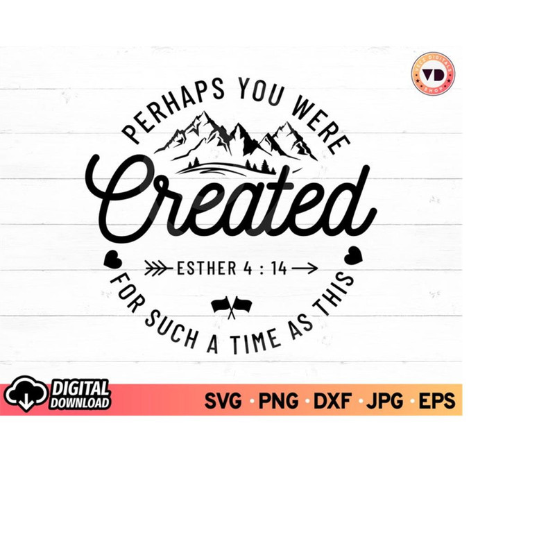 MR-11102023191836-perhaps-you-were-created-for-such-a-time-as-this-svg-esther-image-1.jpg