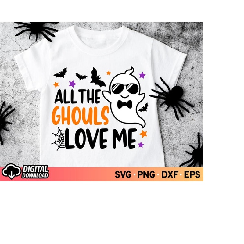 MR-11102023193037-all-the-ghouls-love-me-svg-boys-halloween-shirt-svg-spooky-image-1.jpg