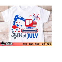 excavator svg, happy 4th of july svg, boy patriotic shirt svg, funny patriotic shirt, kids patriotic svg, construction s