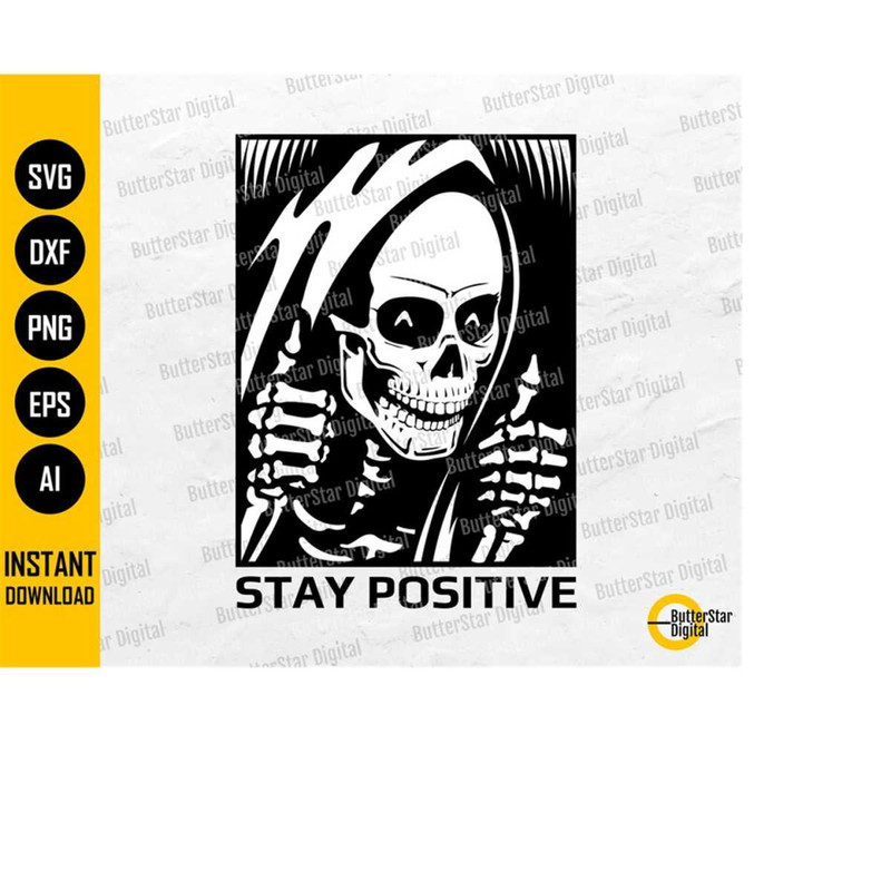 MR-11102023194216-stay-positive-skull-svg-grim-reaper-t-shirt-decal-stickers-image-1.jpg