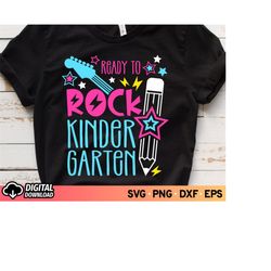 ready to rock kindergarten svg, back to school svg, kindergarten svg, school svg, girl school shirt svg, first day of sc