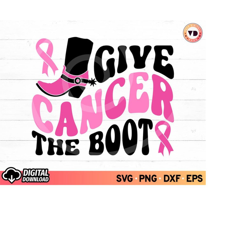 MR-11102023194412-give-cancer-the-boot-svg-fight-cancer-pink-ribbon-svg-breast-image-1.jpg