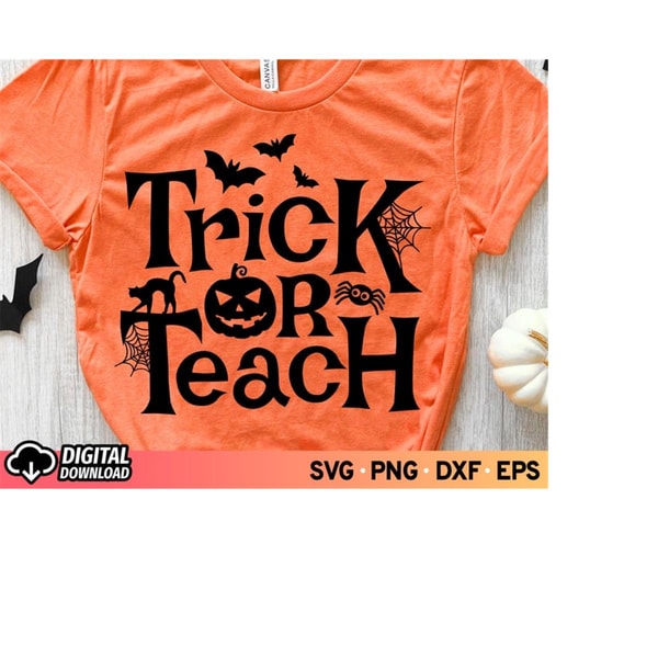 MR-11102023194420-trick-or-teach-svg-file-trick-or-treat-svg-teacher-halloween-image-1.jpg
