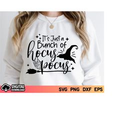 it's just a bunch of hocus pocus svg, halloween svg, bunch of hocus pocus, hocus pocus svg, hocus pocus clipart, witches