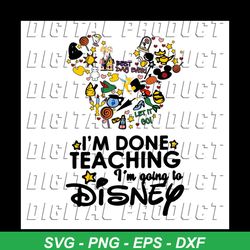 i'm done teaching i'm going to disney svg