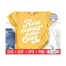 here comes the sun svg - summer cut file - beach - quote - svg - svg - dxf - eps - png - silhouette - cricut - digital f