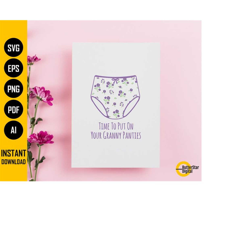 MR-11102023201519-put-on-granny-panties-svg-new-grandmother-card-congrats-image-1.jpg