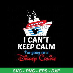 disney cruise i can't keep calm svg