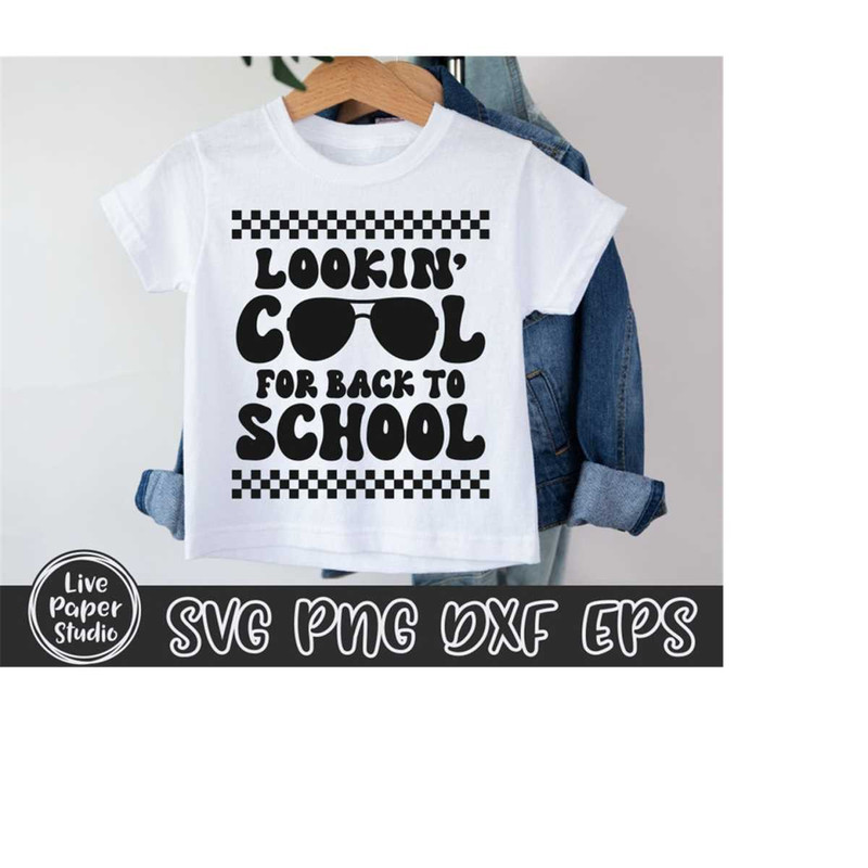 MR-1110202320420-lookin-cool-for-back-to-school-svg-back-to-school-svg-image-1.jpg