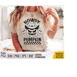 Howdy Pumpkin PNG SVG, Western Halloween Shirt SVG, Coyboy Costume Halloween, Fall Pumpkin Svg, Cut files for Cricut, Su