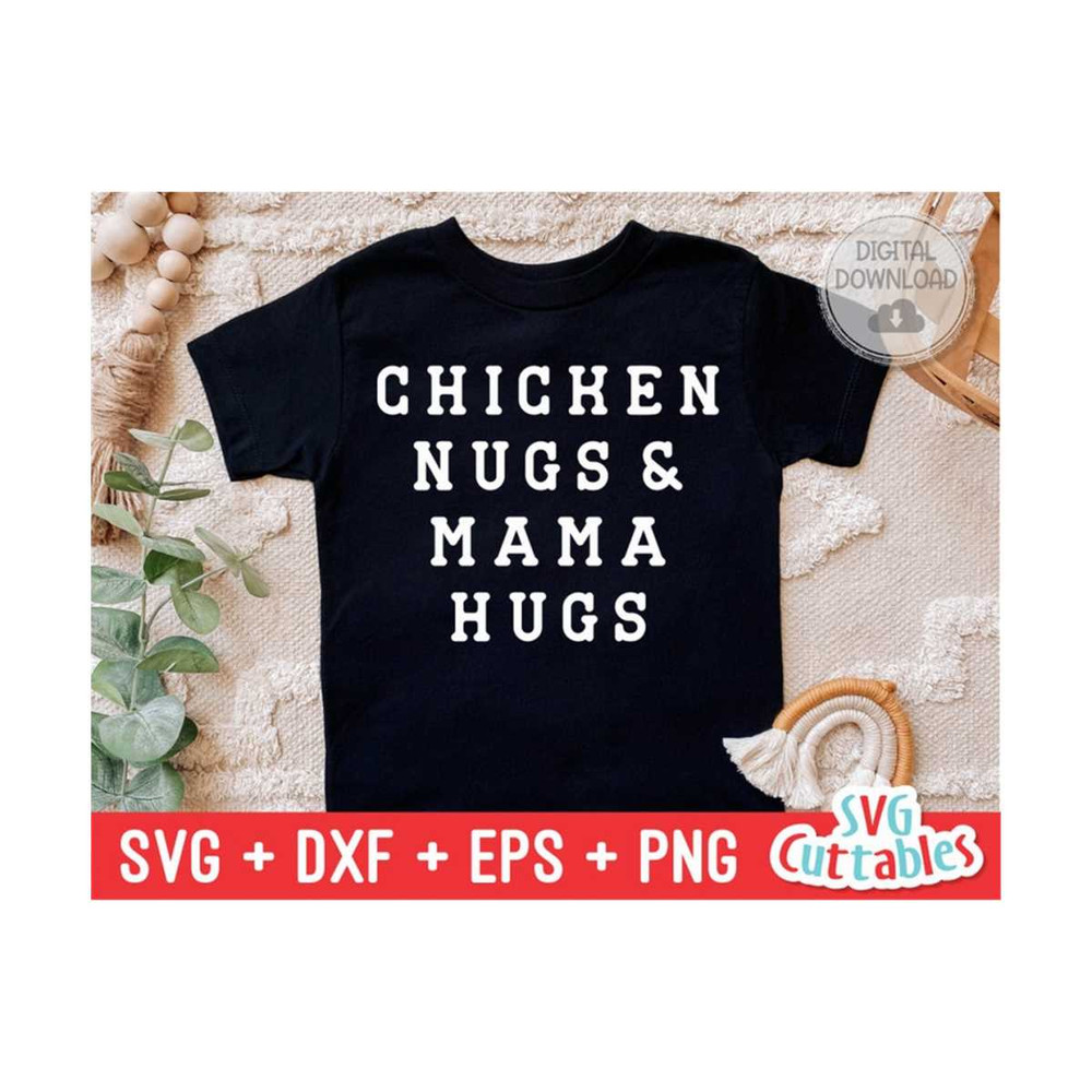 MR-11102023204438-chicken-nugs-and-mama-hugs-svg-funny-cut-file-kids-shirt-image-1.jpg
