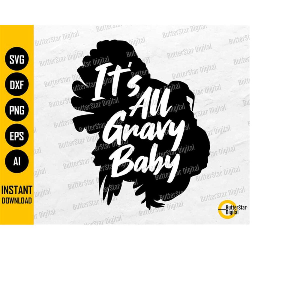 MR-1110202320528-its-all-gravy-baby-svg-turkey-svg-funny-thanksgiving-image-1.jpg
