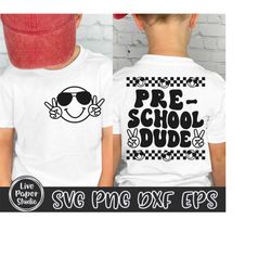 preschool dude svg, preschool svg, preschool teacher svg, pre k svg, back to school svg, preschool crew, kids shirt, dig