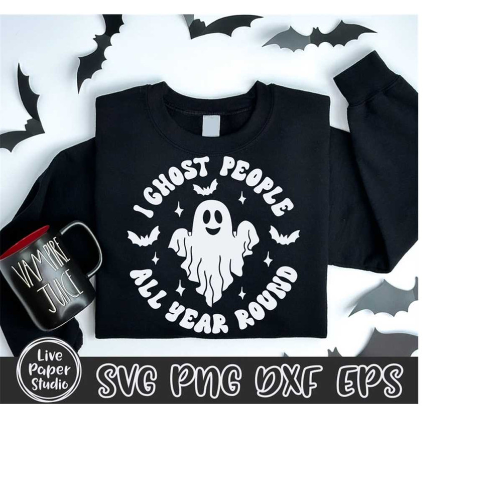 MR-11102023205527-i-ghost-people-all-year-round-svg-png-i-ghost-people-year-image-1.jpg