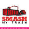 Smash My Trash logo embroidery design, logo embroidery, logo design, logo shirt, Embroidery shirt, Instant download.jpg