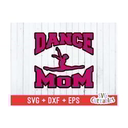 dance mom svg, dance mom cut file, svg, eps, dxf, dance svg, silhouette, cricut cut file, digital download