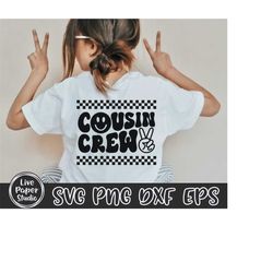 cousin crew svg, new to the cousin crew svg, cousin crew shirt svg, best cousin, cousin quote, retro, digital download p