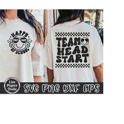 retro team headstart svg, head start squad svg, first day of school svg, back to school, teacher shirt, digital download