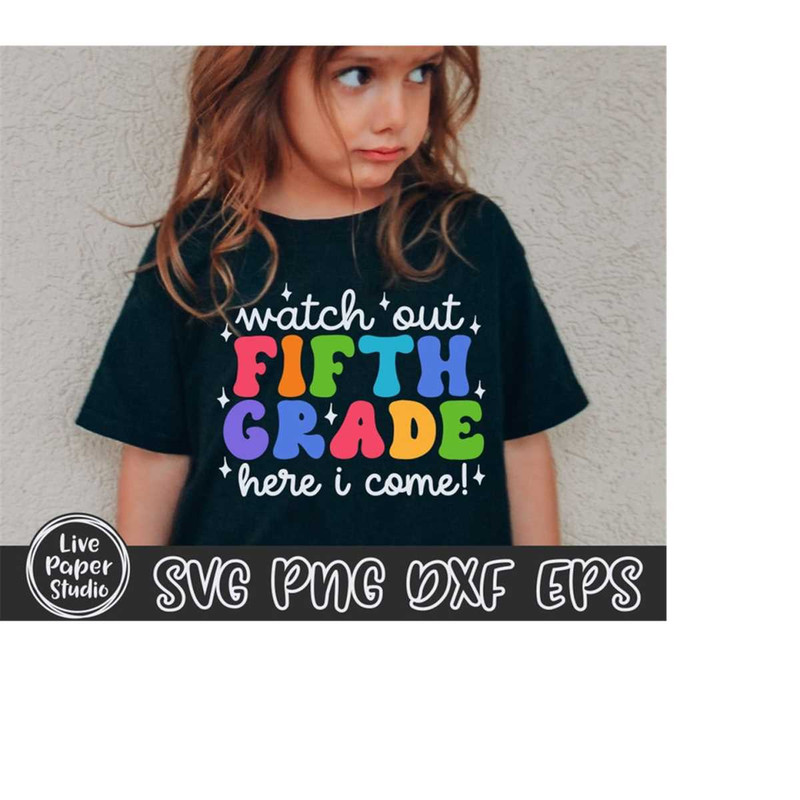 MR-11102023212235-watch-out-fifth-grade-here-i-come-svg-fifth-grade-svg-first-image-1.jpg