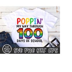 poppin' my way through 100 days of school svg, 100 days of school svg, 100th day png, back to school, digital download p