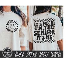 retro senior svg, it's me hi i'm the senior it's me svg, senior class of 2024, senior 2024 high school, grad gifts, digi