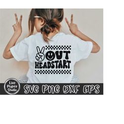 peace out headstart svg, last day of school svg, end of school, headstart graduation, retro wavy text, digital download