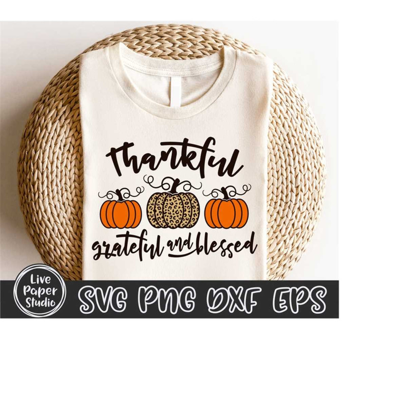 MR-11102023213449-thankful-grateful-blessed-svg-thanksgiving-svg-fall-svg-image-1.jpg