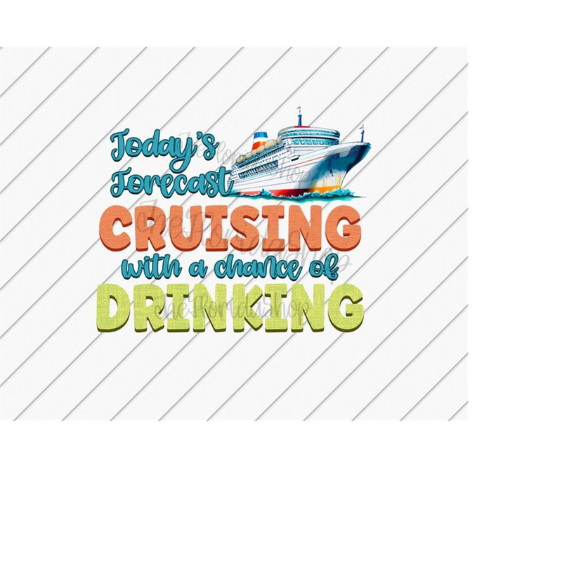 MR-1110202321545-todays-forecast-cruising-with-a-chance-of-drinking-cruise-image-1.jpg