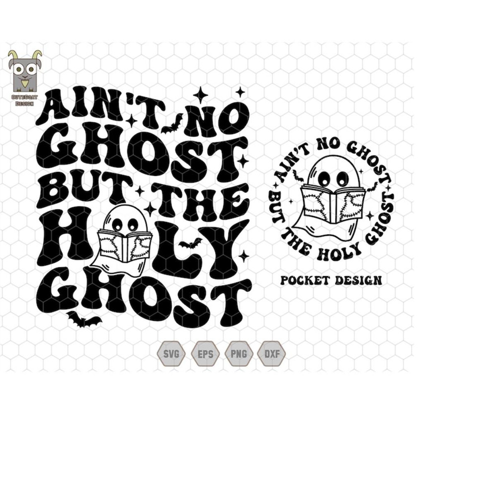 MR-1110202321557-aint-no-ghost-svg-but-the-holy-ghost-svg-christian-image-1.jpg