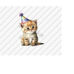 Birthday Kitten png, Watercolor Cat png, Cat Lover png, Birthday Hat, Cat Mom Shirt, Sublimation Downloads