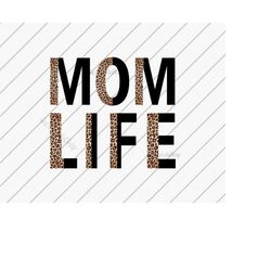 sublimation designs downloads, mom life half leopard print sublimation file, dtg files, mom of girls, mom of boys, mom s