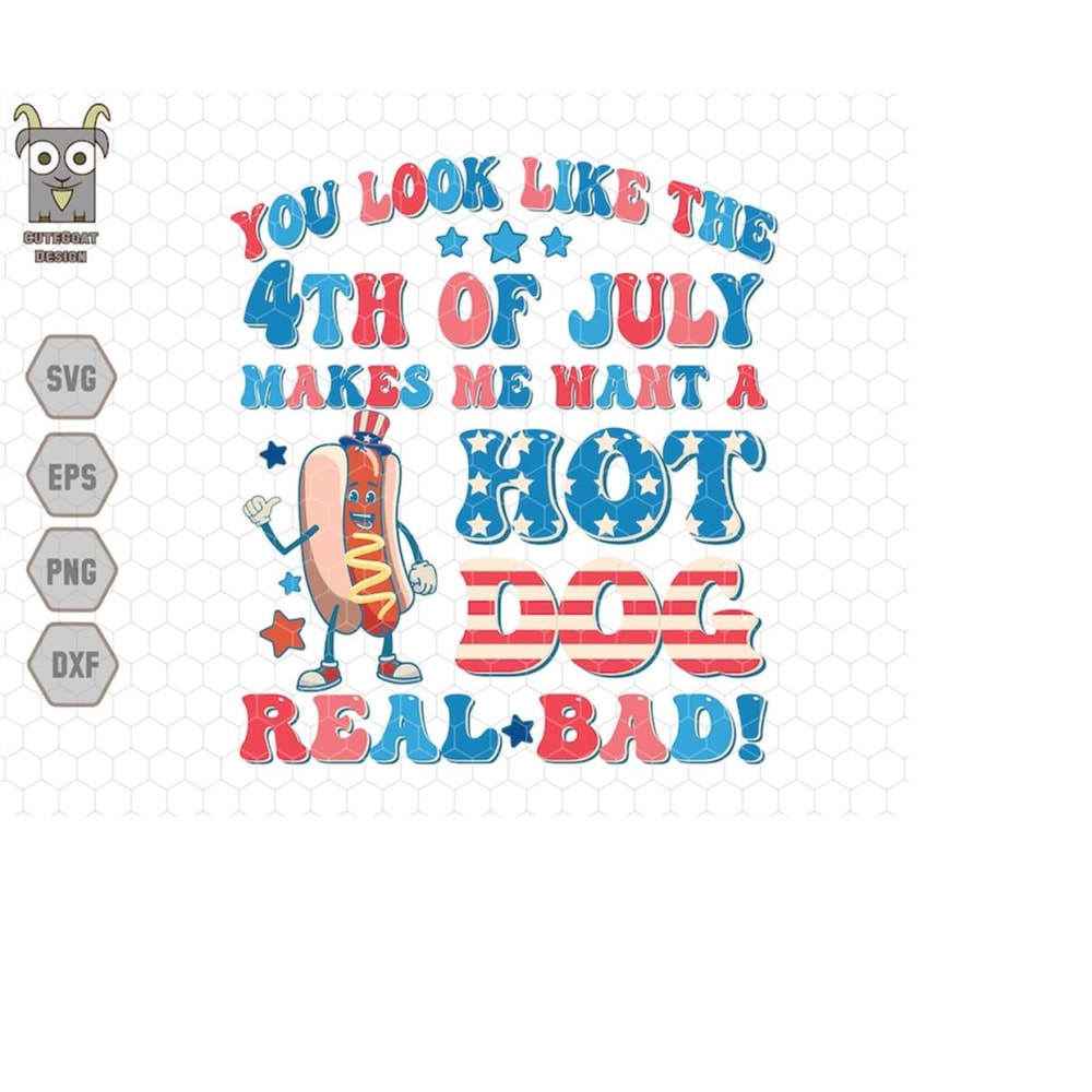 MR-11102023221750-you-look-like-the-4th-of-july-makes-me-want-a-hot-dog-real-bad-image-1.jpg