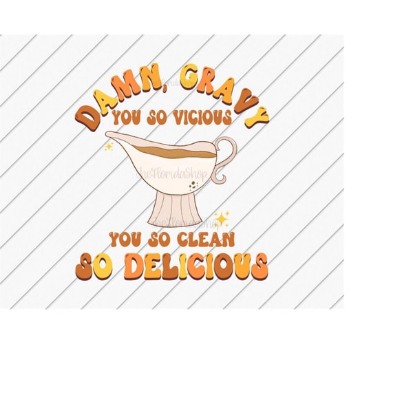 MR-1110202322199-sublimation-designs-downloads-damn-gravy-you-so-vicious-image-1.jpg