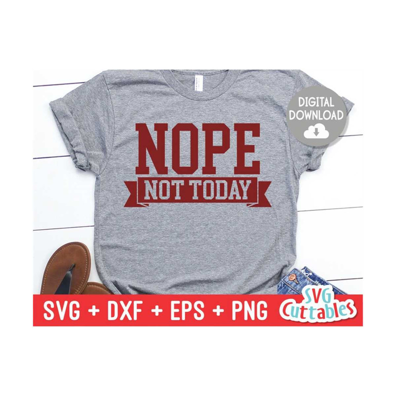 MR-1110202322422-nope-not-today-svg-funny-cut-file-funny-svg-svg-dxf-image-1.jpg