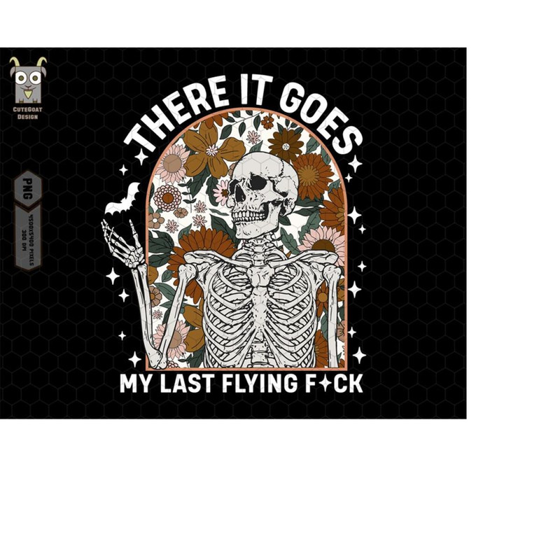 MR-11102023224410-there-it-goes-my-last-flying-fck-halloween-png-skull-image-1.jpg
