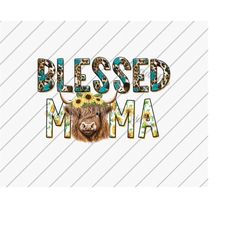 Blessed Mama, Western Mama, Highland Cow Sunflower png, Shaggy Cow, Western Png, Sublimation Designs Downloads, Sunflowe